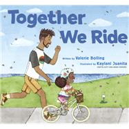 Together We Ride by Juanita, Kaylani; Bolling, Valerie, 9781797212487
