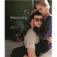Relationship by Drucker, Zackary; Ernst, Rhys; Bornstein, Kate; Nelson, Maggie, 9783791382487