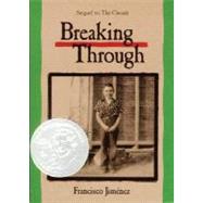 Breaking Through by Jimenez, Francisco, 9780618342488