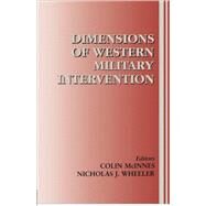 Dimensions of Western Military Intervention by McInnes,Colin;McInnes,Colin, 9780714682488
