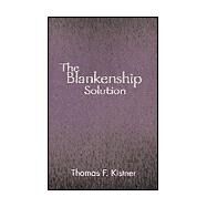 The Blankenship Solution by KISTNER THOMAS F., 9780738822488