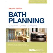 Bath Planning Guidelines, Codes, Standards by NKBA, 9781118362488