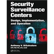 Security Surveillance Centers by Anthony V. DiSalvatore, 9781315202488