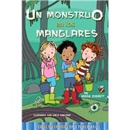 Un monstruo en los manglares /A Monster in the Mangroves by Everett, Reese; Garland, Sally, 9781683422488