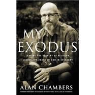 My Exodus by Chambers, Alan; Chambers, Leslie (CON), 9780310342489