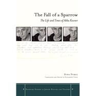 The Fall of a Sparrow by Porat, Dina; Yuval, Elizabeth, 9780804762489