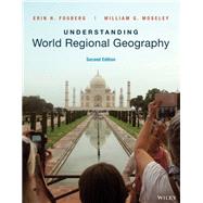 Understanding World Regional Geography by Erin H. Fouberg; William G. Moseley, 9781119582489