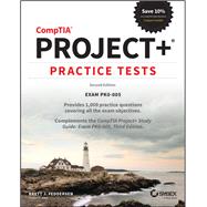 CompTIA Project+ Practice Tests Exam PK0-005 by Feddersen, Brett J., 9781119892489