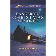 Dangerous Christmas Memories by Hamaker, Sarah, 9781335232489