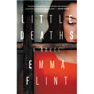 Little Deaths by Emma Flint, 9780316272490