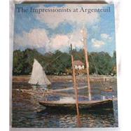 The Impressionists at Argenteuil by Tucker, Paul Hayes, 9780894682490