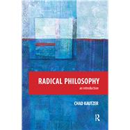 Radical Philosophy by Chad Kautzer, 9781315632490