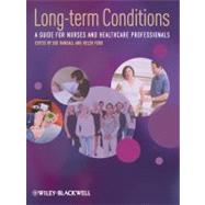 Long-Term Conditions A Guide for Nurses and Healthcare Professionals by Randall, Sue; Ford, Helen, 9781444332490