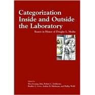 Categorization Inside And Outside The Laboratory: Essays In Honor Of Douglas L. Medin by Woo-Kyoung, Ahn, 9781591472490