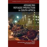 Advancing Refugee Protection in South Africa by Handmaker, Jeff; De La Hunt, Lee Anne; Klaaren, Jonathan, 9781845452490