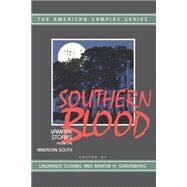Southern Blood : Vampire Stories from the American South by Schimel, Lawrence; Lawrence, Martin H.; Greenberg, Martin Harry, 9781888952490