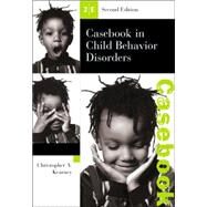 Casebook in Child Behavior Disorders by Kearney, Christopher A., 9780534512491