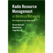 Radio Resource Management in Wireless Networks by Hossain, Ekram; Rasti, Mehdi; Le, Long Bao, 9781107102491