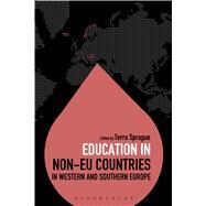 Education in Non-EU Countries in Western and Southern Europe by Brock, Colin; Sprague, Terra; Brock, Colin, 9781472592491