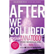 After We Collided,Todd, Anna,9781476792491