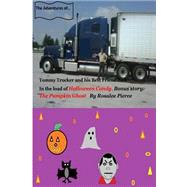The Load of Halloween Candy by Pierce, Rosalee J.; Pierce, Eric R., 9781502422491