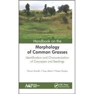 Handbook on the Morphology of Common Grasses: Identification and Characterization of Caryopses and Seedlings by Gandhi; Dhara, 9781771882491