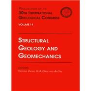 Structural Geology and Geomechanics: Proceedings of the 30th International Geological Congress, Volume 14 by Yadong,Zheng;Yadong,Zheng, 9789067642491