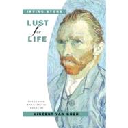 Lust for Life : A Novel of Vincent Van Gogh by Stone, Irving, 9780452262492