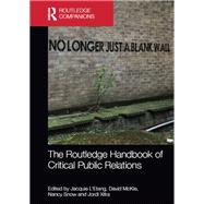 The Routledge Handbook of Critical Public Relations by Jacquie L'Etang, 9781315852492