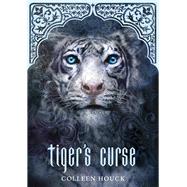 Tiger's Curse (Book 1 in the Tiger's Curse Series) by Houck, Colleen, 9781454902492