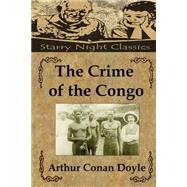 The Crime of the Congo by Doyle, Arthur Conan, Sir; Meechan, Jordan, 9781505622492
