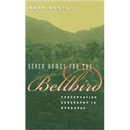 Seven Names for the Bellbird by Bonta, Mark, 9781585442492