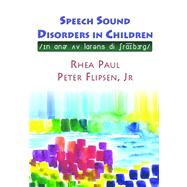 Speech Sound Disorders in Children by Paul, Rhea, 9781597562492
