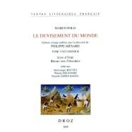 Marco Polo, Le Devisement Du Monde: Livre D'ynde. Retour Vers L'occident by Boutet, Dominique; Delcourt, Thierry; James-raoul, Daniele; Menard, Philippe, 9782600012492