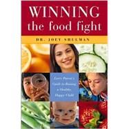 Winning the Food Fight :...,Shulman, Joey,9780470832493