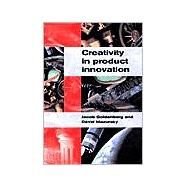Creativity in Product Innovation by Jacob Goldenberg , David Mazursky, 9780521002493
