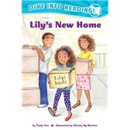 Lily's New Home by Yoo, Paula; Ng-benitez, Shirley, 9781620142493