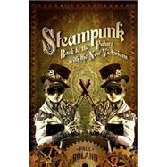 Steampunk Back to the Future with the New Victorians by Roland, Paul, 9781843442493