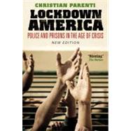Lockdown America: Police and Prisons in the Age of Crisis by Parenti,Christian, 9781844672493