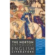 Norton Anthology of English Literature Vol. A : The Middle Ages by Greenblatt, Stephen; Christ, Carol T.; David, Alfred; Lewalski, Barbara K.; Lipking, Lawrence; Logan, George M.; Lynch, Deidre Shauna; Maus, Katharine Eisaman; Noggle, James; Ramazani, Jahan; Robson, Catherine; Simpson, James; Stallworthy, Jon; Stillinger, 9780393912494