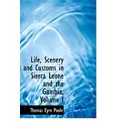 Life, Scenery and Customs in Sierra Leone and the Gambia by Poole, Thomas Eyre, 9780559022494