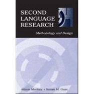 Second Language Research: Methodology and Design by Mackey; Alison, 9780805842494