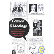 Comics and Ideology by McAllister, Matthew P.; Sewell, Edward H.; Gordon, Ian, 9780820452494