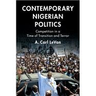 Contemporary Nigerian Politics by LeVan, A. Carl, 9781108472494