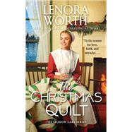 The Christmas Quilt by Worth, Lenora, 9781420152494