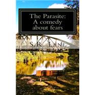 The Parasite by Lane, S. R, 9781506142494