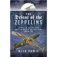 The Defeat of the Zeppelins by Powis, Mick, 9781526702494