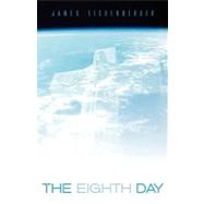 Eighth Day by Eichenberger, James F., 9781931232494