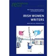 Irish Women Writers by D'hoker, Elke; Ingelbien, Raphael; Schwall, Hedwig, 9783034302494