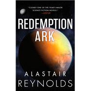 Redemption Ark by Reynolds, Alastair, 9780316462495